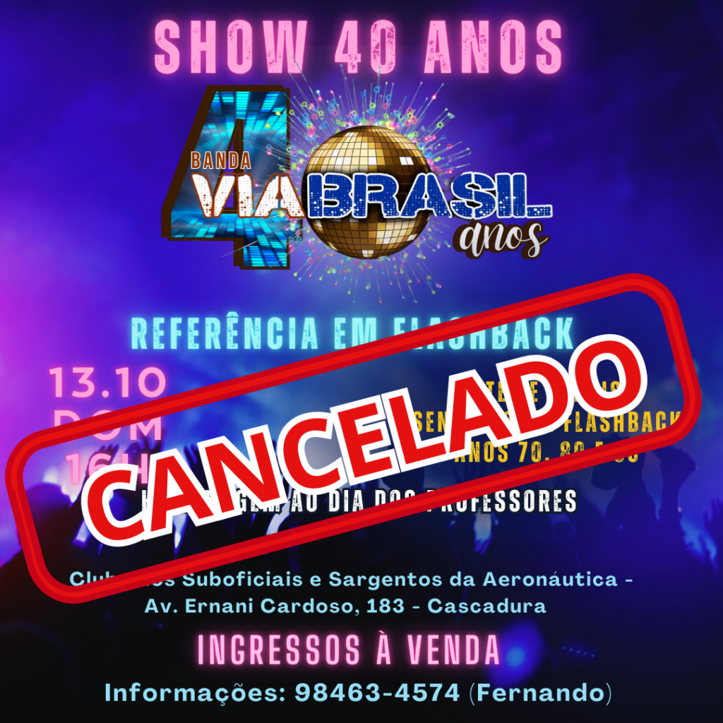 CANCELADO-1024x1024 CANCELADO - 40 anos da Banda Via Brasil